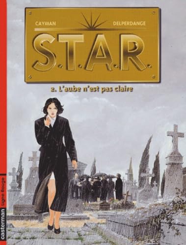 Beispielbild fr Star, tome 2 : L'aube n'est pas claire zum Verkauf von Ammareal