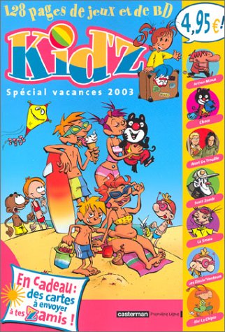 Beispielbild für Kidz, spécial vancances 2003 : 128 pages de jeux et de BD zum Verkauf von medimops