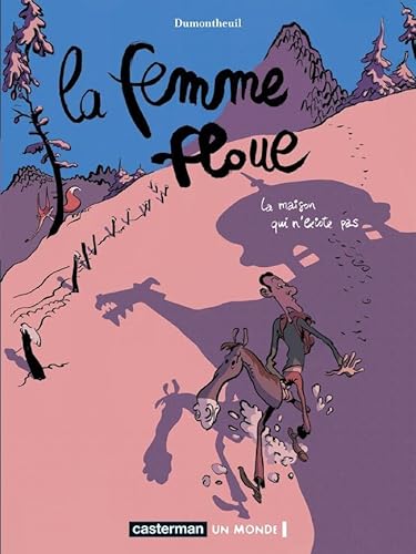 Stock image for La femme floue, tome 1 : La Maison qui n'existe pas for sale by Ammareal