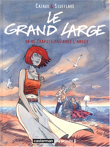 Stock image for Le grand large, Tome 2 : On ne crapote pas avec l'amour for sale by Ammareal