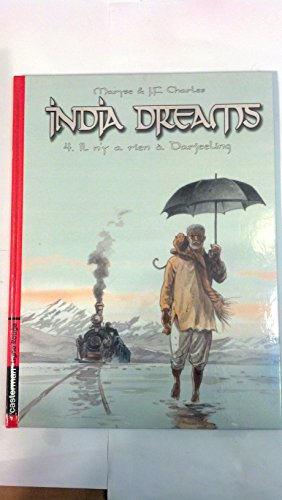 Beispielbild fr India Dreams, Tome 4 : Il n'y a rien  Darjeeling zum Verkauf von medimops