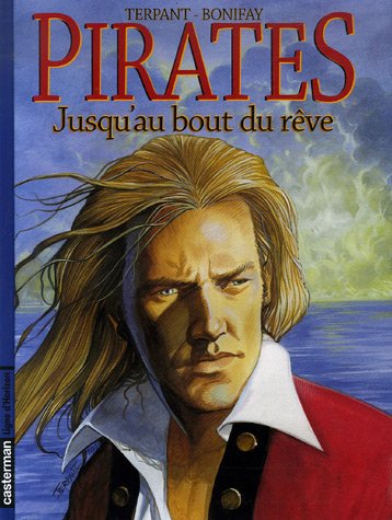 Beispielbild fr Pirates, Tome 5 : Jusqu'au bout du rve zum Verkauf von Ammareal