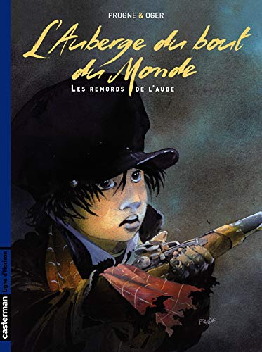 Beispielbild fr L'Auberge du bout du Monde, Tome 3 : Les remords de l'aube zum Verkauf von Ammareal