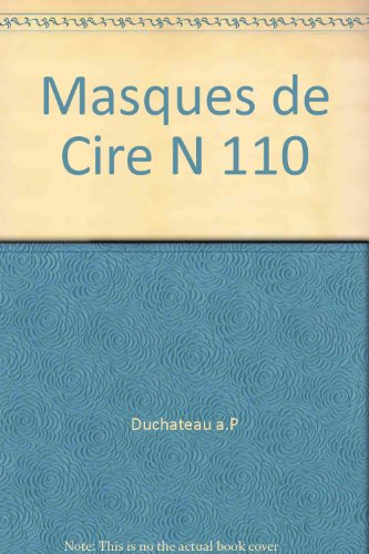 9782203563100: Les Masques de cire