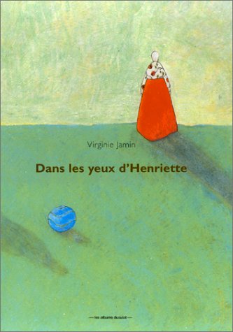 Beispielbild fr Dans les yeux d'Henriette zum Verkauf von Ammareal