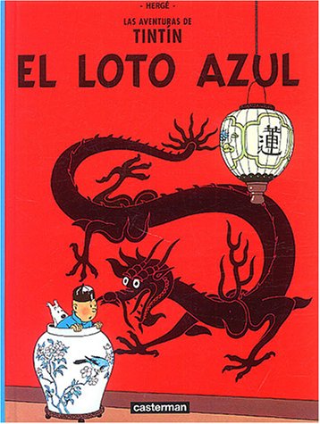 Stock image for El Loto Azul/ the Blue Lotus (Tintin) for sale by medimops