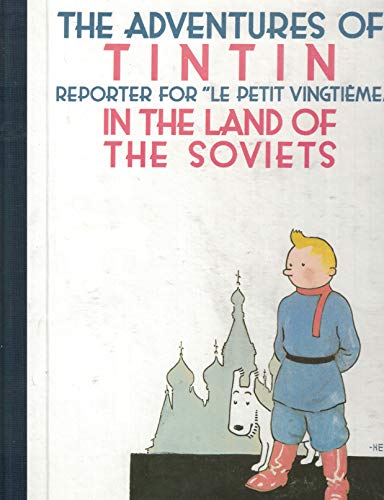 Imagen de archivo de The Adventures of TinTin, Reporter for "Le Petit Vingtieme" in the Land of the Soviets a la venta por Patrico Books