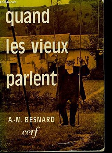 Beispielbild fr Quand les vieux parlent (E piphanie) (French Edition) zum Verkauf von ThriftBooks-Dallas