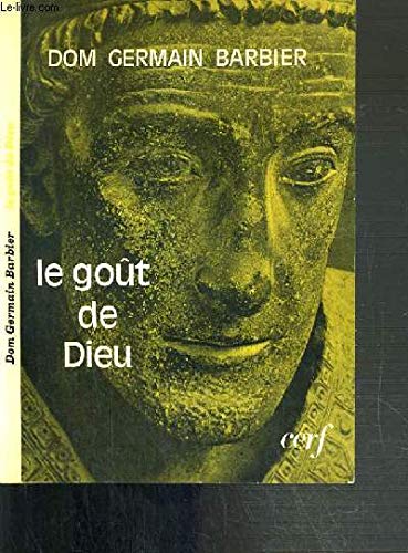 Beispielbild fr Le gout de dieu zum Verkauf von Ammareal