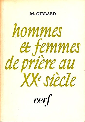 Beispielbild fr Hommes et femmes de priere au xxe siecle zum Verkauf von Librairie Th  la page