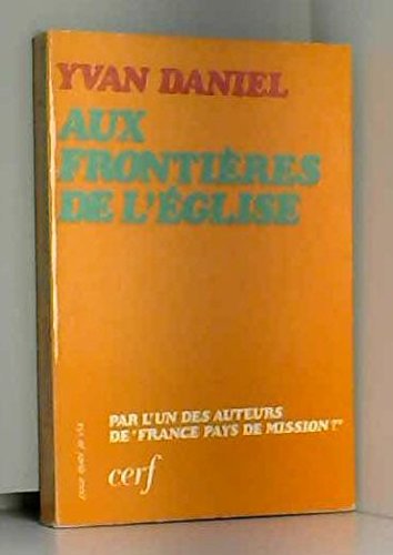 Stock-Bild f�r Aux fronti�res de l'�glise