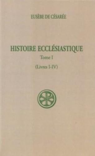 Imagen de stock para Histoire Ecclesiastique. Tome 1, Livres I-Iv