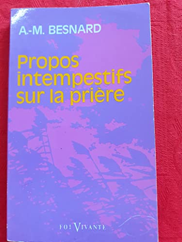 Stock image for Propos intempestifs sur la prire for sale by Ammareal