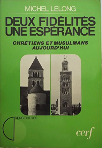 Beispielbild fr Deux fidlits, une esprance zum Verkauf von A TOUT LIVRE