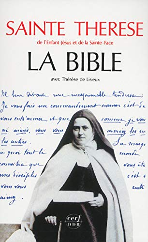 La Bible avec ThÃ©rÃ¨se de Lisieux (9782204013161) by ThÃ©rÃ¨se De Lisieux