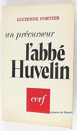 Stock image for Un pre?curseur: L'abbe? Huvelin (French Edition)