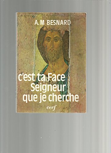 Stock image for C'est ta face, Seigneur, que je cherche for sale by Ammareal