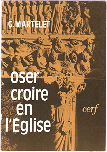 Stock image for Oser croire en l'eglise for sale by Ammareal