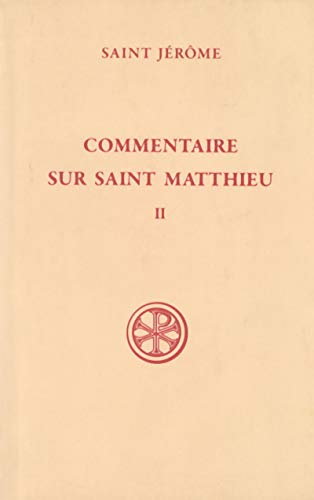 Stock image for Commentaire sur Saint Matthieu tome 2