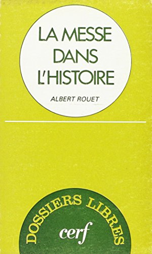 9782204014458: La Messe dans l'histoire