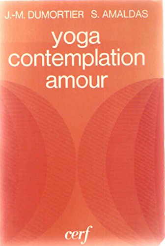 Beispielbild fr Yoga contemplation amour zum Verkauf von LiLi - La Libert des Livres