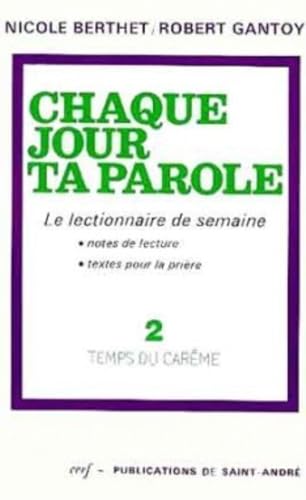 Stock image for Chaque jour ta parole 2 - Temps du carme for sale by Librairie Le Nord