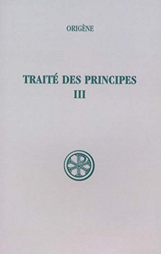 Stock image for SC 268 TRAIT� DES PRINCIPES, III