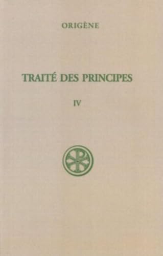 Stock-Bild f�r SC 269 TRAITE DES PRINCIPES - TOME 4