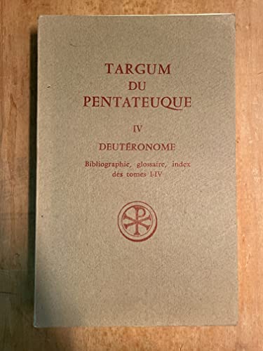 9782204015899: Targum Du Pentateuque. Tome 4, Deuteronome