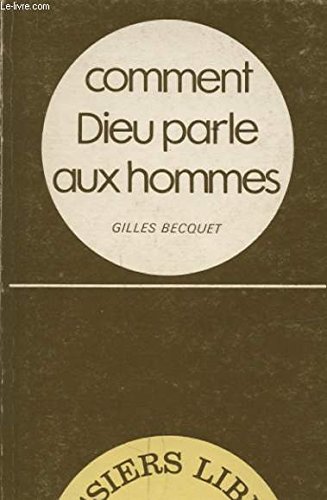 Beispielbild fr Comment Dieu parle aux hommes (Dossiers libres) zum Verkauf von Ammareal