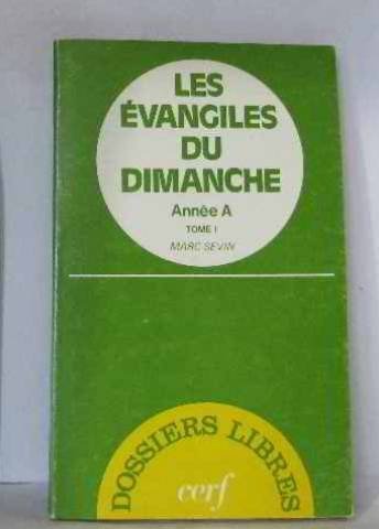 Les Evangiles du dimanche, annÃ©e a, tome 1 (9782204016087) by Unknown Author