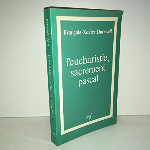 Imagen de archivo de L'Eucharistie, sacrement pascal a la venta por Ammareal