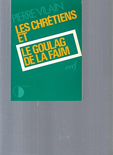 Beispielbild fr LES CHRETIENS ET LE GOULAG DE LA FAIM zum Verkauf von Le-Livre