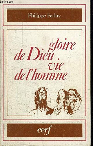 Stock image for Gloire de Dieu, vie de l'homme