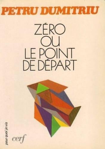 Stock-Bild f�r Z�ro ou le point de depart (Pour Quoi Je Vis)