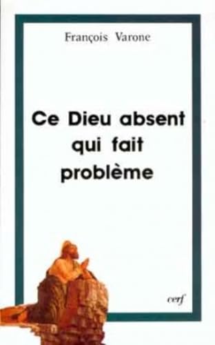 9782204017800: Ce Dieu absent qui fait problme