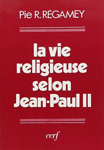 Beispielbild fr La Vie religieuse selon Jean-Paul II zum Verkauf von Ammareal