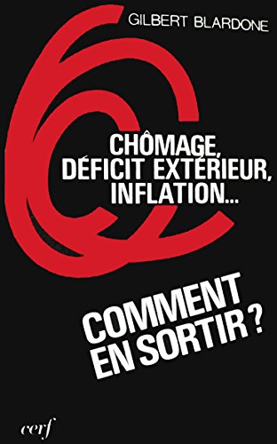 Imagen de stock para Chom�ge, d�ficit ext�rieur, inflation comment en sortir?: Reconqu�rir l�conomie
