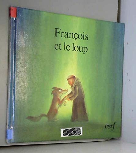 Stock image for Fran�ois et le loup