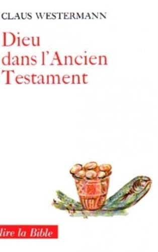 DIEU DANS L'ANCIEN TESTAMENT ? (9782204018531) by WESTERMANN CLAUS, Claus