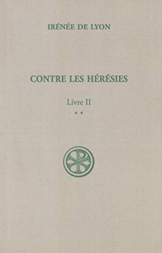 Stock image for Contre les h�r�sies livre 2-2