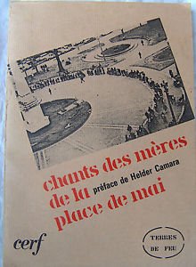 Beispielbild fr Chants des mres de la place de Mai (Terres de feu) zum Verkauf von medimops