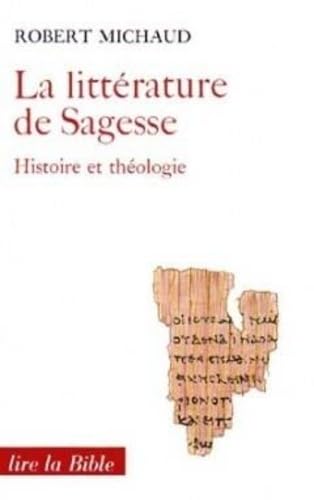 Stock image for La Littrature de sagesse : Histoire et thologie for sale by Ammareal