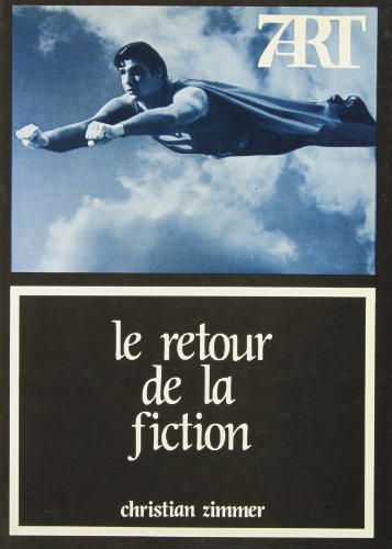 Imagen de archivo de Le Retour de la fiction (7e Art) a la venta por E y P Libros Antiguos