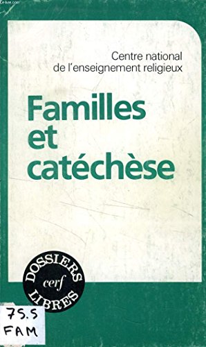 Beispielbild fr Familles et catechese (Dossiers libres Cerf) (French Edition) zum Verkauf von Zubal-Books, Since 1961