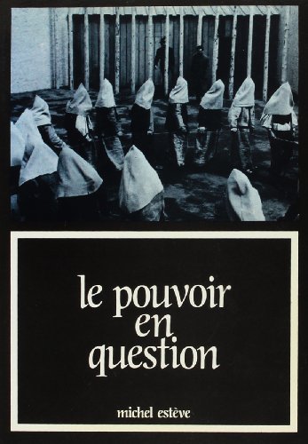 POUVOIR EN QUESTION (LE) (9782204021593) by Michel EstÃ¨ve