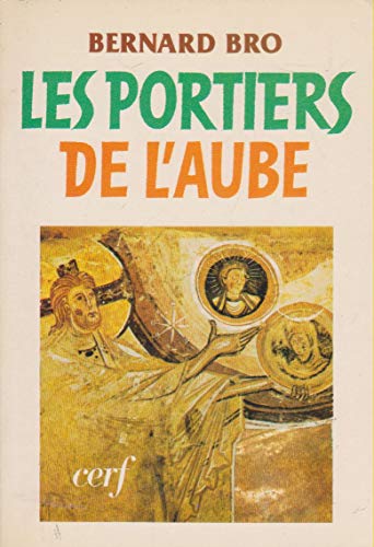 Les portiers de l'aube (9782204021616) by Bro, Bernard