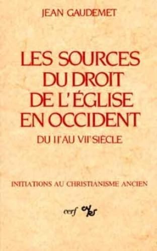 9782204021685: LES SOURCES DU DROIT DE L'EGLISE EN OCCIDENT DU IIE AUVIIE SIECLE