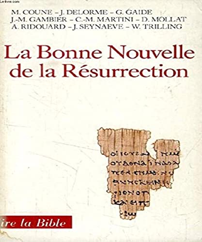 Stock image for LA BONNE NOUVELLE DE LA RESURRECTION for sale by Bibliofolie