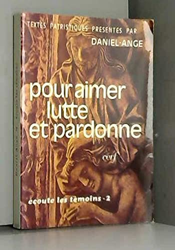 Beispielbild fr Ecoute les tmoins tome 2 : pour aimer, lutte et pardonne 032197 zum Verkauf von medimops